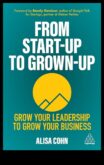 Business Leadership Chronicles Πώς να αναπτύξετε την επιχείρησή σας από την εκκίνηση σε μια κλίμακα