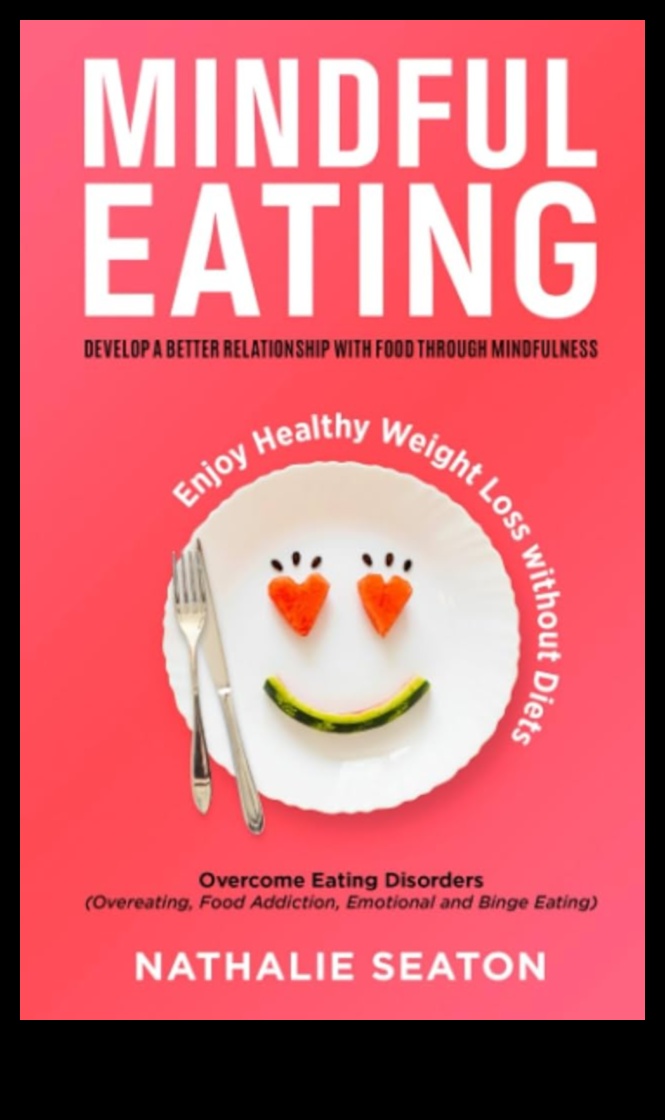 Mindful Eating, Mindful Moving: A Holistic Approach to Weight Wellness