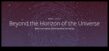 Beyond the Horizon Astronomy UnveiledΜια ματιά στα μυστήρια του σύμπαντος