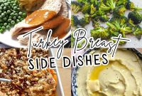 25 Perfect Side Dishes to Serve with Turkey Breast