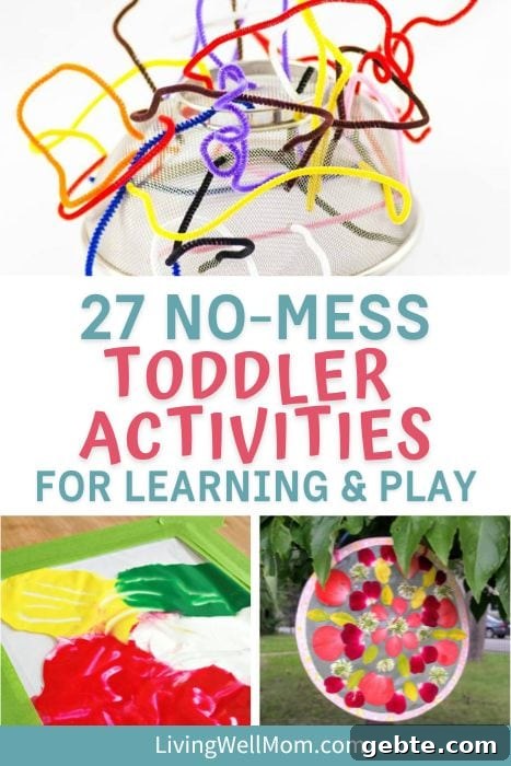 27 Mess-Free Toddler Activities to Keep Kids Engaged 12 27 no-mess toddler activities for learning and play