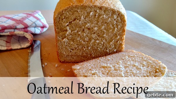 Oatmeal Bread Recipe for Bread Machines: Soft, Nutty Loaf 2 Oatmeal Bread Recipe