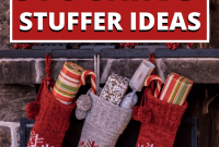150+ Affordable Stocking Stuffer Ideas for Every Budget