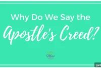 Why the Apostles’ Creed Matters Today: Meaning and Use