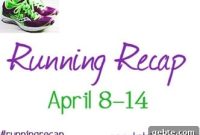 Weekly Run Recap: April 8-14